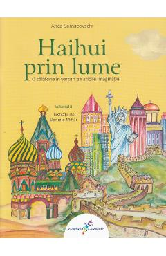 Haihui prin lume Vol.2 - Anca Semacovschi