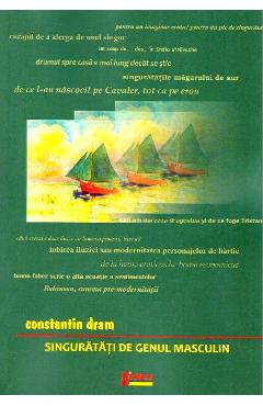 Singuratati de genul masculin - Constantin Dram