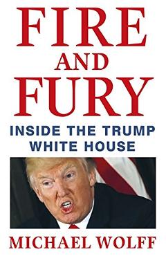 Fire and fury - Michael Wolff