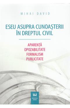 Eseu asupra cunoasterii in dreptul civil - Mihai David