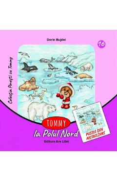 Tommy la Polul Nord – Dorin Bujdei Bujdei