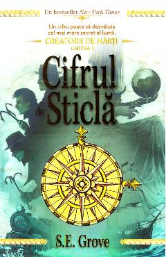 Cifrul de sticla - S.E. Grove