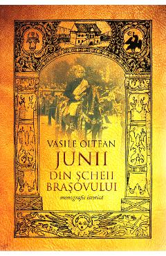 Junii din Scheii Brasovului - Vasile Oltean