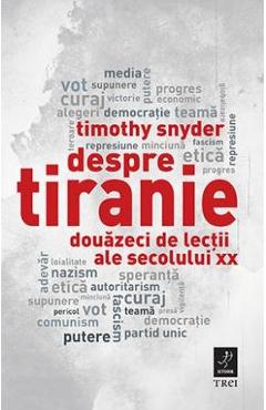 Despre tiranie - Timothy Snyder