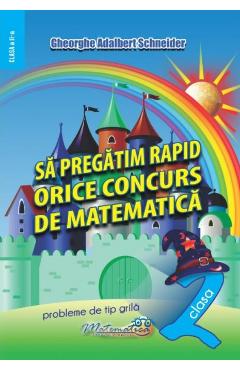 Sa pregatim rapid orice concurs de matematica - Clasa 2 - Gheorghe Adalbert Schneider - HYPERION