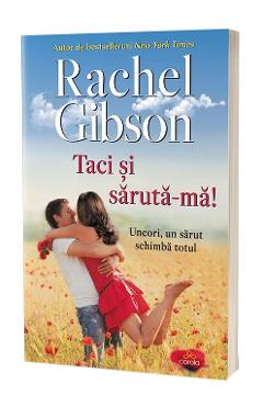 Taci si saruta-ma! - Rachel Gibson - ACT SI POLITON