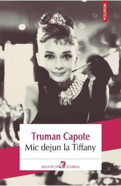 Mic dejun la Tiffany - Truman Capote