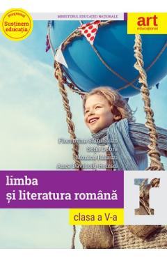 Limba romana - Clasa 5 - Manual - Florentina Samihaian, Sofia Dobra