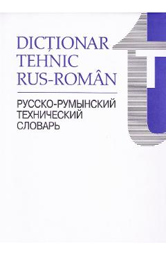 Dictionar tehnic rus-roman - Horia Zava