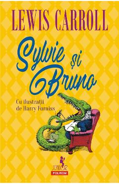 Sylvie si Bruno - Lewis Carroll