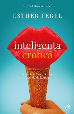 Inteligenta erotica – Esther Perel De La Libris.ro Carti Dezvoltare Personala 2023-09-30