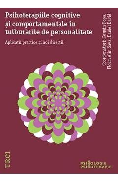 Psihoterapiile cognitive si comportamentale in tulburarile de personalitate - Cosmin Popa