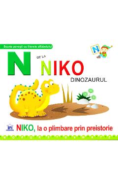 N de la Niko, Dinozaurul - Niko, la o plimbare prin preistorie (cartonat)