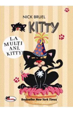 Kitty, La multi ani, Kitty! - Nick Bruel
