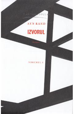 Izvorul Vol.1 - Ayn Rand