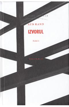 Izvorul Vol.2 – Ayn Rand Ayn