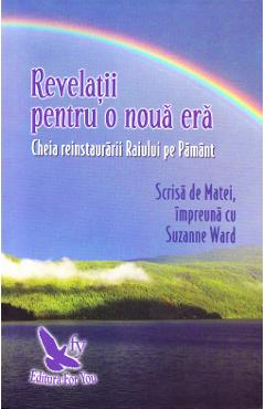 Revelatii Pentru O Noua Era - Suzanne Ward