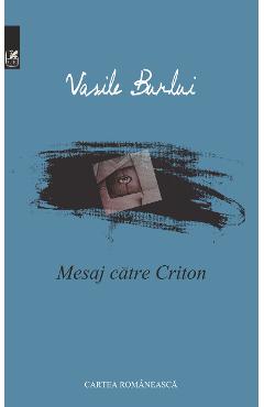 Mesaj catre Criton - Vasile Burlui