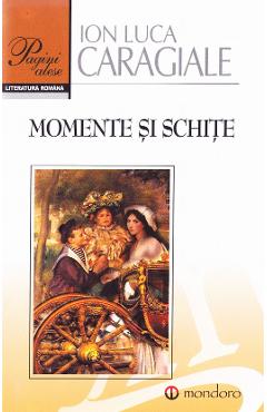 Momente si schite - Ion Luca Caragiale