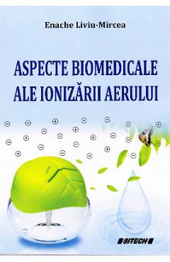 Aspecte biomedicale ale ionizarii aerului - enache liviu-mircea