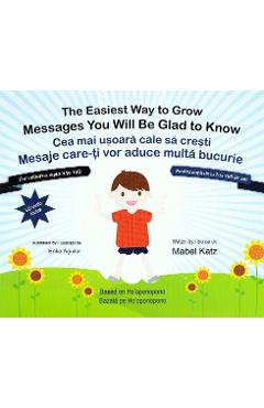 Cea mai usoara cale sa cresti. The easiest way to grow - Mabel Katz, Erika Aguilar