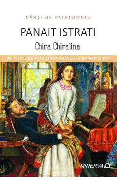 Chira Chiralina - Panait Istrati (Carti de patrimoniu)