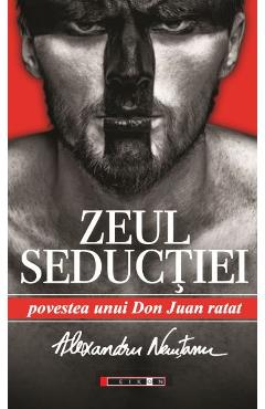 Zeul seductiei - Alexandru Nemtanu - EIKON