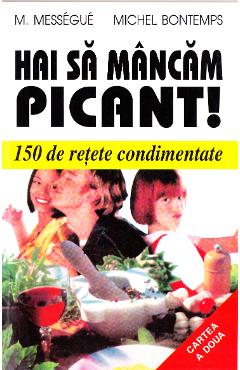 Hai sa mancam picant! - M. Messegue, Michel Bontemps - VENUS