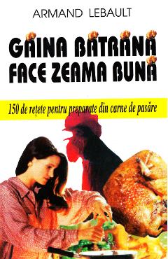 Gaina batrana face zeama buna - Armand Lebault - VENUS