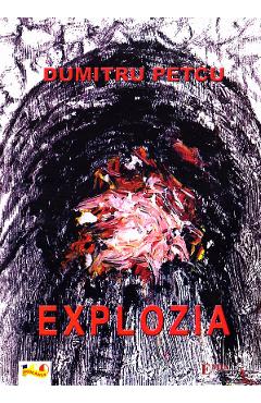 Explozia - Dumitru Petcu - EMIA