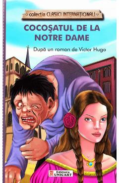 Cocosatul de la Notre Dame - Victor Hugo