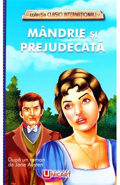 Mandrie si prejudecata - Jane Austen - UNICART