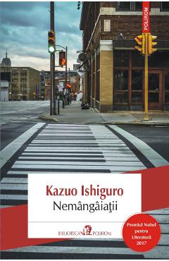 Nemangaiatii - Kazuo Ishiguro