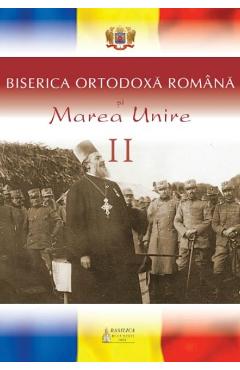 Biserica Ortodoxa Romana si Marea Unire II - BASILICA