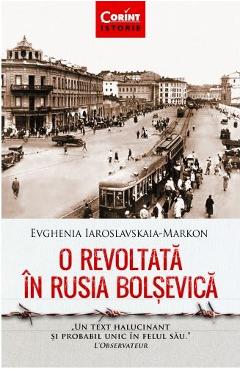 O revoltata in Rusia bolsevica - Evghenia Iaroslavskaia-Markon