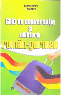 Ghid de conversatie si calatorie roman-german – George Huzum calatorie