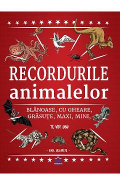 Recordurile animalelor - Paul Beaupere