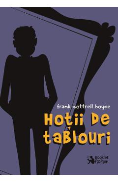 Hotii De Tablouri - Frank Cottrell Boyce