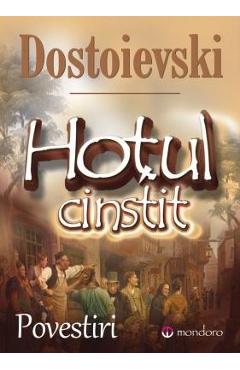 Hotul cinstit - Dostoievski