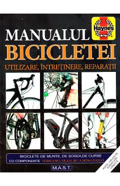 Manualul bicicletei. Utilizare, intretinere, reparatii – James Witts, Mark Storey bicicletei