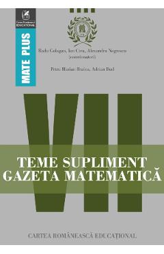 Gazeta Matematica - Clasa 7 - Teme supliment - Radu Gologan, Ion Cicu, Alexandru Negrescu