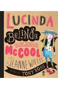 Lucinda Belinda Melinda McCool - Jeanne Willis, Tony Ross