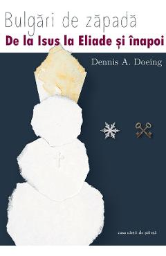 Bulgari de zapada – Dennis A. Doeing Biografii