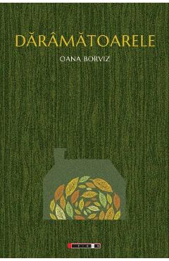 Daramatoarele - Oana Borviz - EIKON