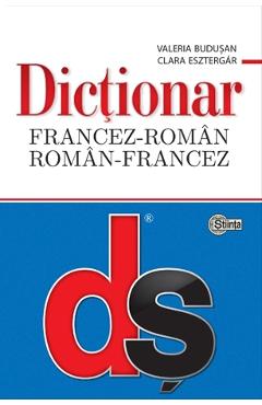 Dictionar francez-roman, roman-francez - Valeria Budusan, Clara Esztergar