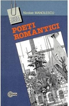Poeti romantici – Nicolae Manolescu Critica imagine 2022