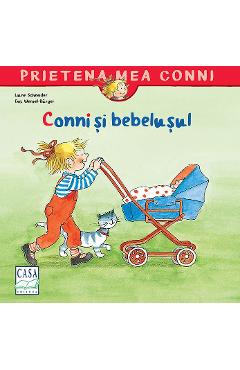 Conni si bebelusul - Liane Schneider - CASA