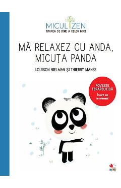Ma relaxez cu Anda, micuta panda - Louison Nielman, Thierry Manes - LITERA