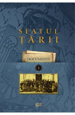 Sfatul Tarii. Documente Vol. I – Ion Turcanu documente poza bestsellers.ro