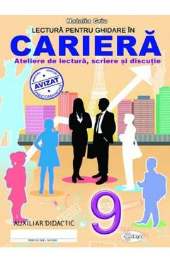 Lectura pentru ghidare in cariera Clasa a 9-a – Natalia Griu 9-a